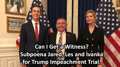 MEME gvan42 Witness Jared, Les and Ivanka at Trump's Impeachment Trial