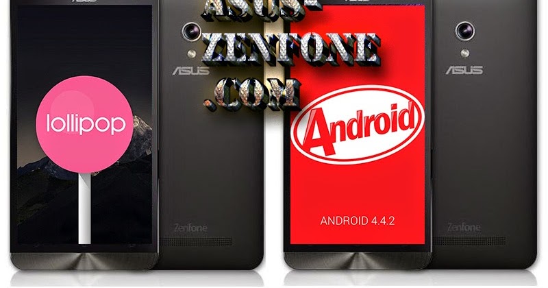 How to Downgrade ASUS Zenfone 5 LTE A500KL Lollipop ...