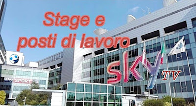 Sky offerte lavoro e stage (adessolavoro.blogspot.com)