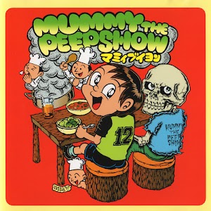 Mummy The Peepshow ‎– Mummy Bouillon