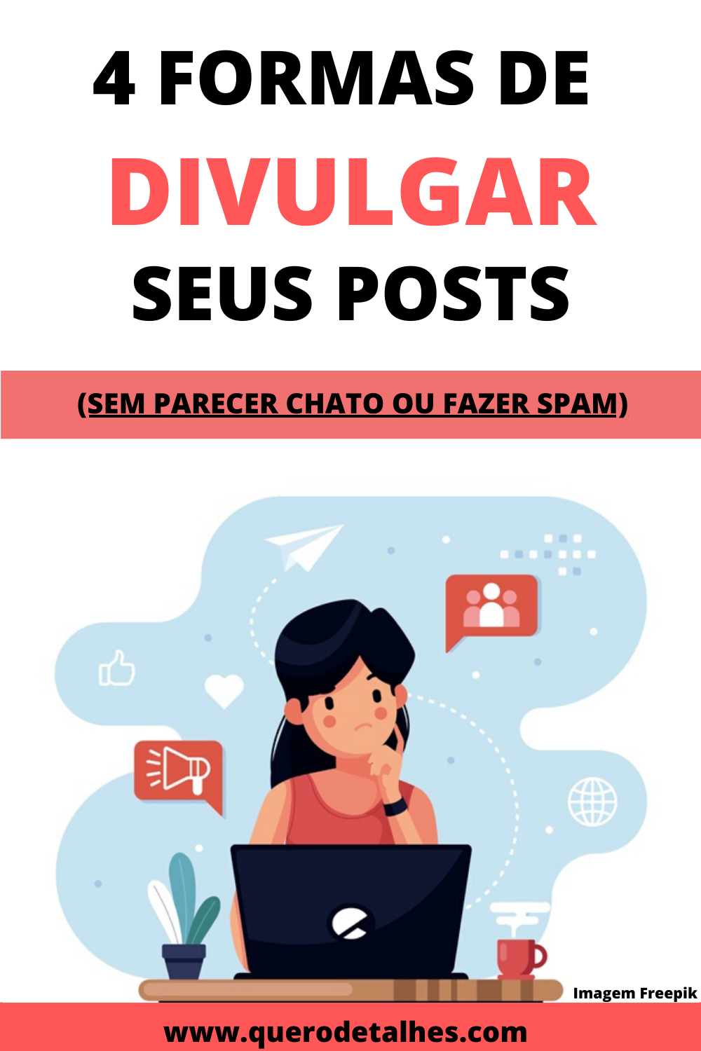 Divulgue seus posts (sem parecer chato ou fazer spam)