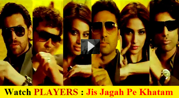 Watch Players Movie Theme Song  'Jis Jagah Pe Khatam'  | Featuring  Abhishek Bachchan  | Sonam Kapoor  |  Neil Nitin Mukesh  |  Bipasha Basu  |  Bobby Deol 