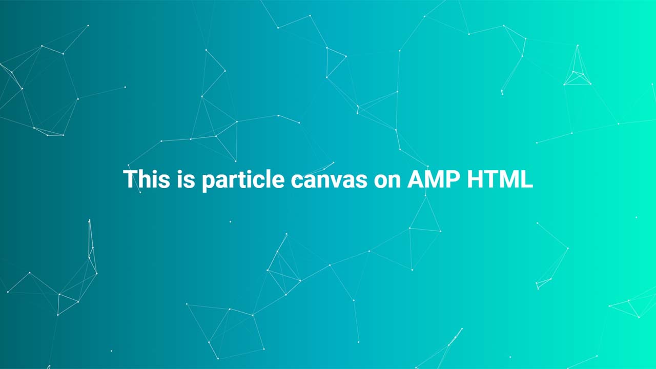 Membuat Particle Animation Dengan Canvas Pada AMP HTML