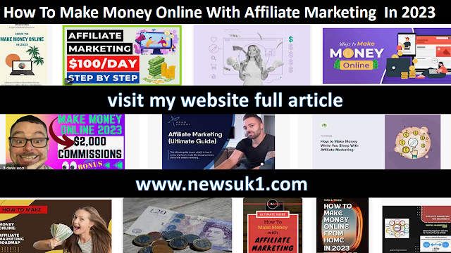 How To Make Money Online With Affiliate Marketing  In 2023