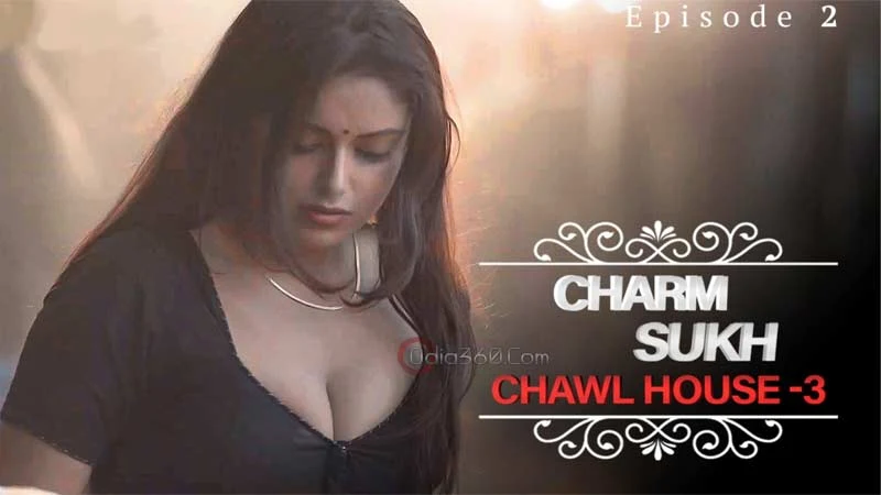 Charmsukh Chawl house 3 Web series (Ullu)