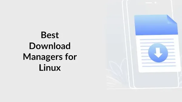 Best download managers for linux idm for linux