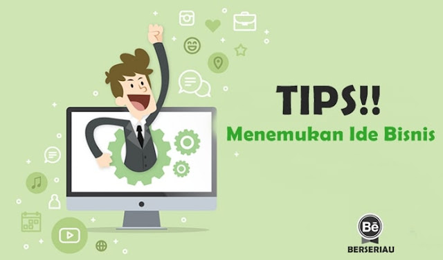  3 Cara Menemukan Ide Bisnis Yang Berhasil