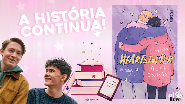 Heartstopper: De Mãos Dadas (vol. 4) já está disponível, veja onde comprar