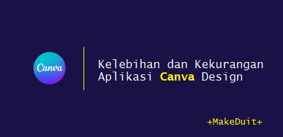 Kelebihan dan Kekurangan Canva untuk Desain