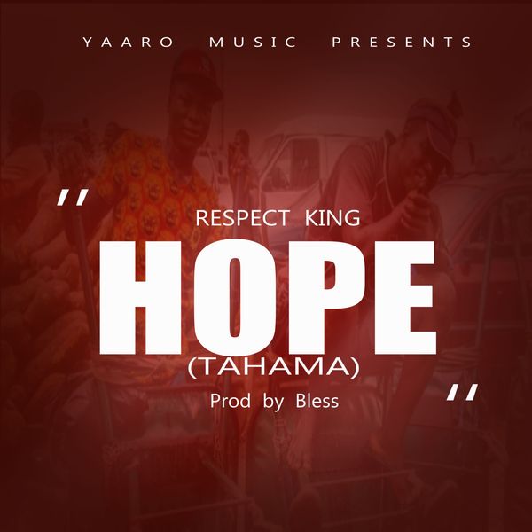 Respect King – Hope (Prod. by Bless Beat)
