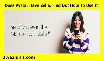 Does Vystar Have Zelle, Find Out How To Use It April 14