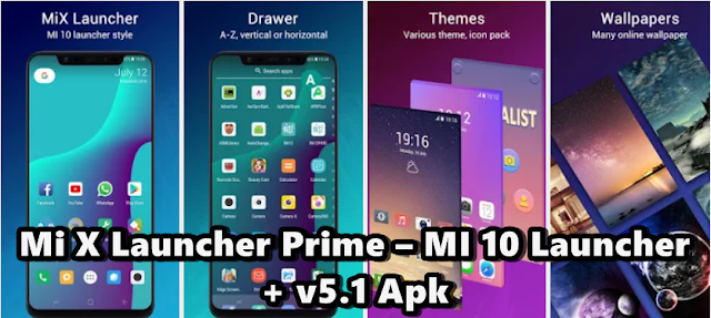 Mi X Launcher Prime – MI 10 Launcher + v5.1 Apk