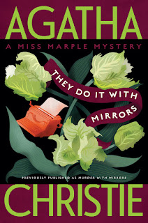 They Do it with Mirrors (A Miss Marple Mystery, 1952) by Agatha Christie
