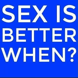sex is better when?