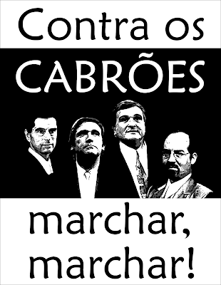 Contra os CABRÕES, marchar, marchar!