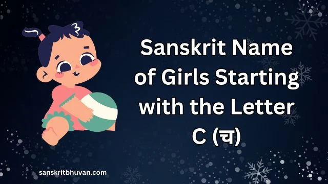 Sanskrit Name of Girls Starting with the Letter C (च)