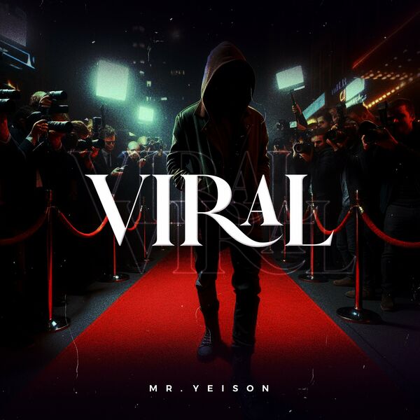 MR. Yeison – VIRAL (Single) 2024