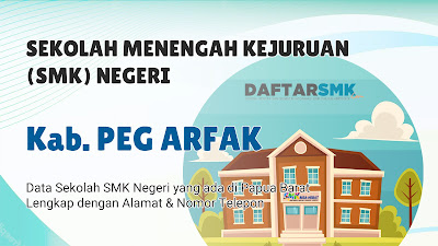 Daftar SMK Negeri di Kab. Pegunungan Arfak Papua Barat