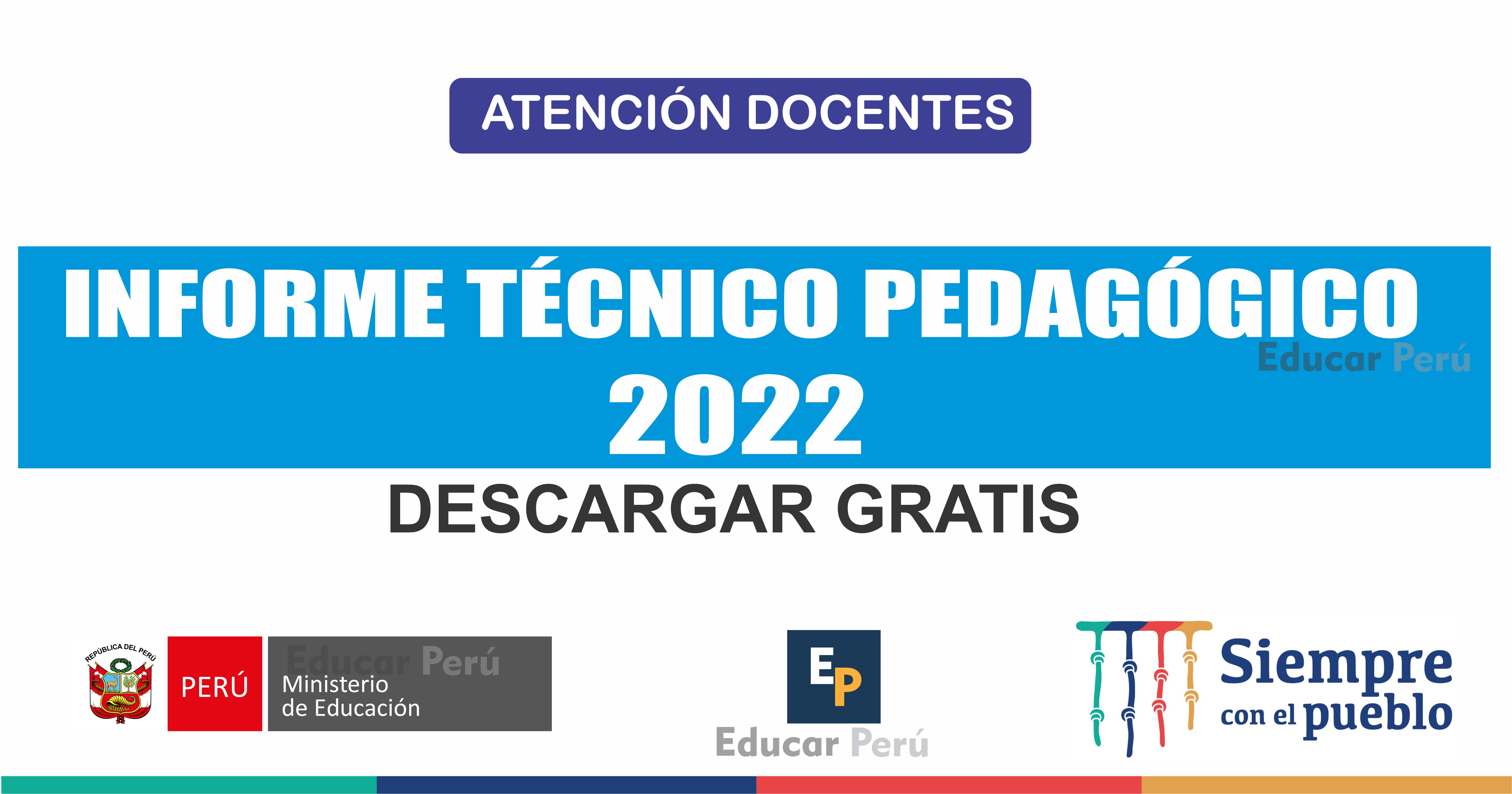 Educar Perú: Informe Técnico Pedagógico 2022
