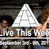 Live This Week: September 3rd - 9th, 2017