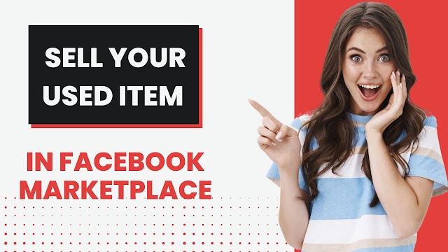 Sell Your Used Items on Facebook Marketplace in 2023