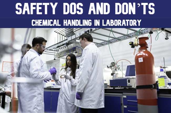 Chemical handling in Laboratory - Safety Dos and Don’ts