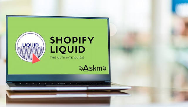 All You Need to Learn About Shopify Liquid: eAskme