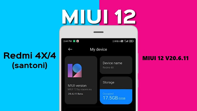 MIUI 12 Eu.V20.6.11 For Redmi 4/4X SANTONI   For User Request