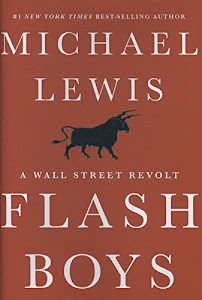 Flash Boys – A Wall Street Revolt