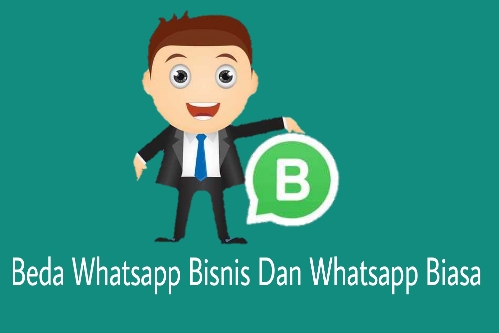 Beda whatsapp bisnis dan whatsapp biasa