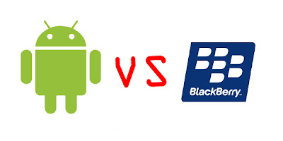 Android vs Blackberry : Pilih Mana?