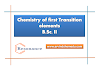 Chemistry of First transition series MCQ B.Sc. Second year (UG degree course) Semester Fourth, Inorganic chemistry paper-X