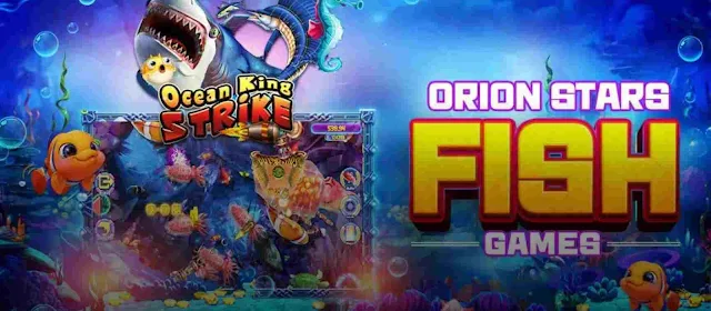 Orion Stars Fish Games