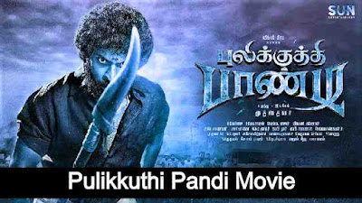 Pulikkuthi Pandi Full Movie [2021] Download Leaked in HD 1080p