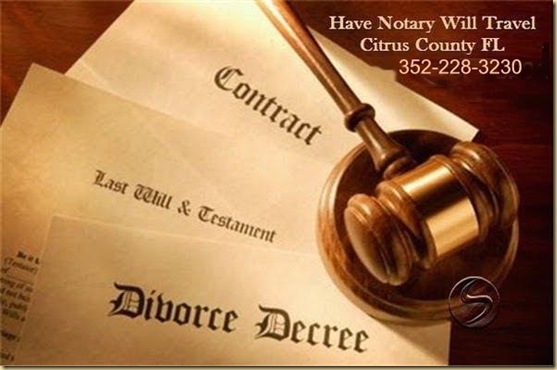 HAVE NOTARY WILL TRAVEL   Citrus County and Surrounding areas,  EYEONCITRUS.COM