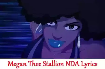 Lyrics Of NDA Megan Thee Stallion