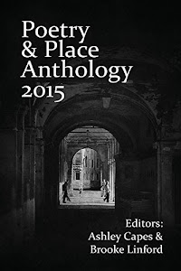 Poetry & Place Anthology 2015 (English Edition)