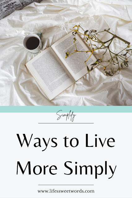 Ways to Live More Simply