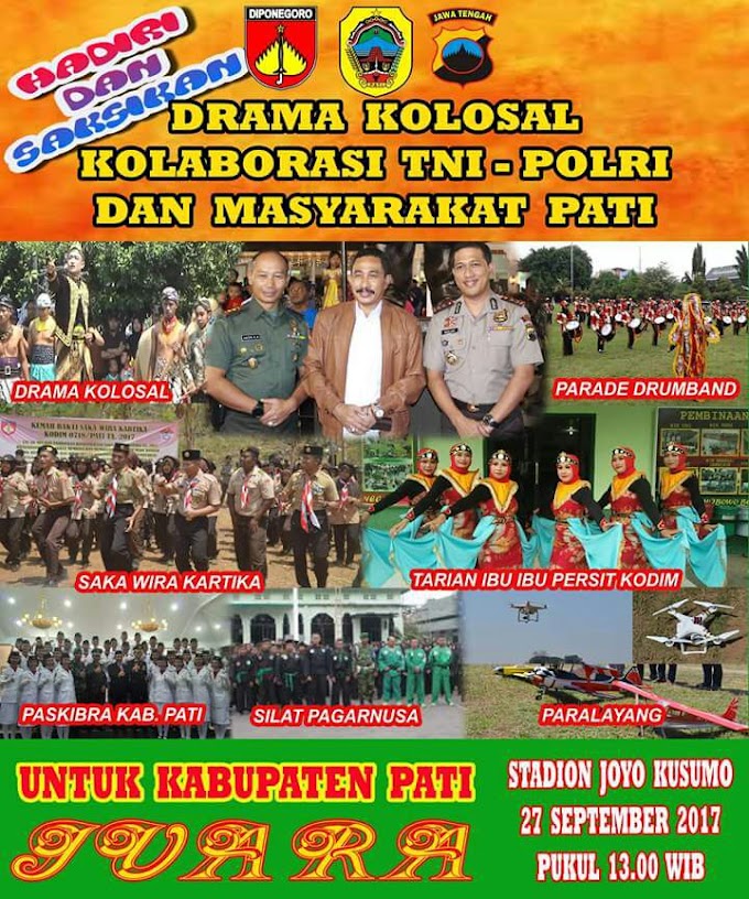 Drama Kolosal Kolaborasi TNI - Polri Bersama Masyarakat PATI  