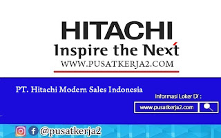 Lowongan Kerja SMA SMK Juli 2020 di PT Hitachi Modern Sales Indonesia