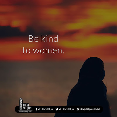 Women's rights in Islam - Be kind to women