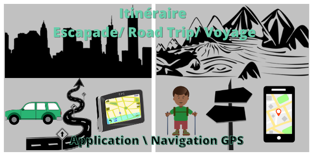 Applications | Préparer itinéraire de voyage et escapade