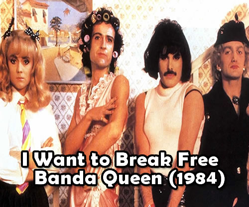  I Want to Break Free da Banda Queen (1984)