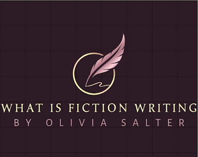 What is Fiction Writing by Olivia Salter