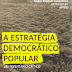 A Estratégia Democrático-Popular: Um Inventário Crítico (2019)
