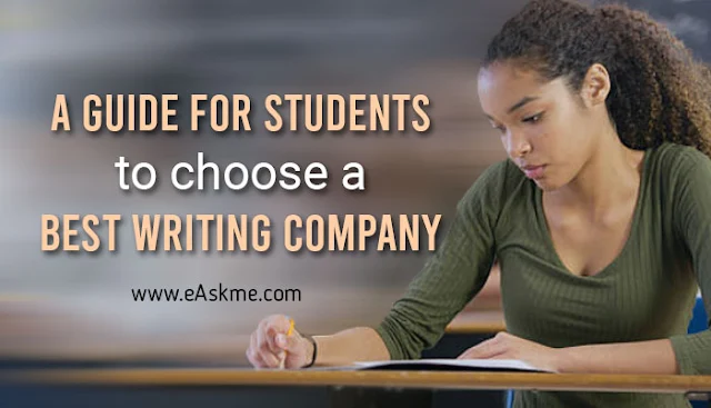 A Guide for Students to Choose a Best Writing Company: eAskme