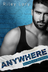 Anywhere (The Red Oak Bay Book 1) by Riley Lory