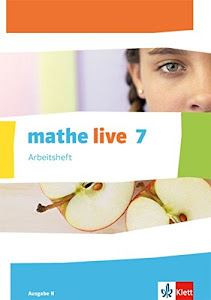 mathe live 7. Ausgabe N: Arbeitsheft mit Lösungsheft Klasse 7 (mathe live. Ausgabe N ab 2014)