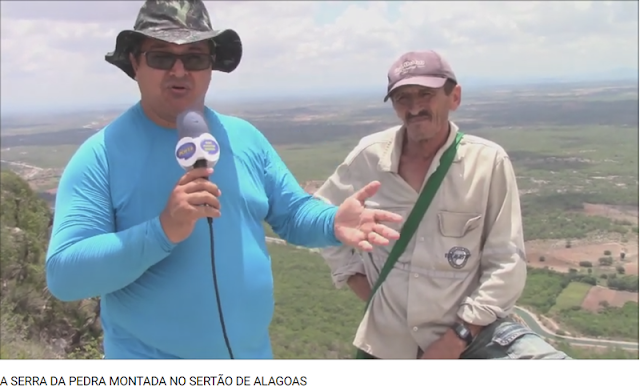 A SERRA DA PEDRA MONTADA NO SERTÃO DE ALAGOAS (ASSISTA O VÍDEO)