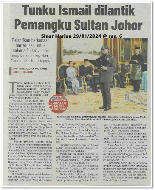 Tunku Ismail dilantik Pemangku Sultan Johor | Keratan akhbar Sinar Harian 29 Januari 2024